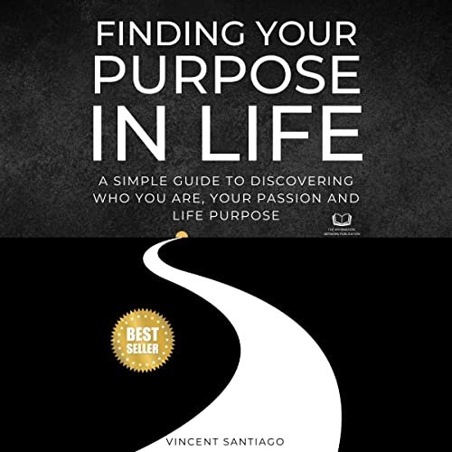 Finding Your Purpose In Life