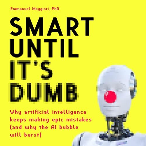 Smart Until It's Dumb